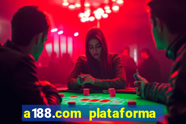 a188.com plataforma de jogos